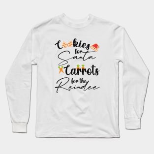 cookies for santa, carrots for the reindee,santa gift Long Sleeve T-Shirt